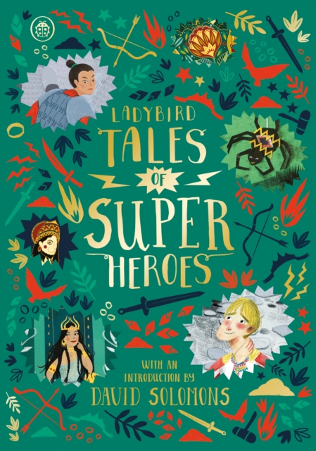 Ladybird Tales of Super Heroes : With an introduction by David Solomons, Hardback Book