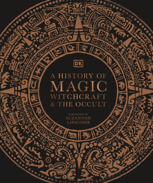 A History of Magic, Witchcraft and the Occult, Hardback Book