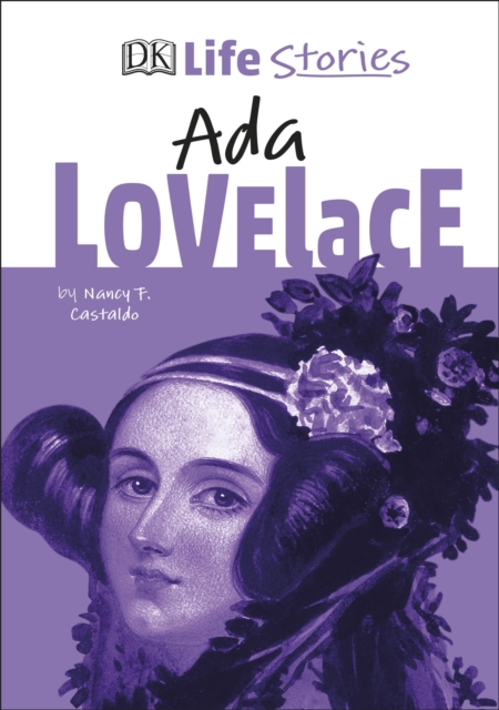 DK Life Stories Ada Lovelace, Hardback Book