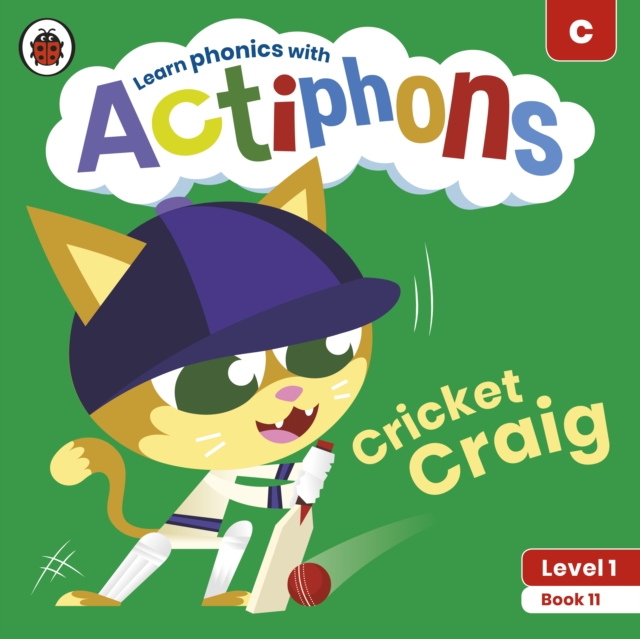 Actiphons Level 1 Book 11 Cricket Craig : Learn phonics and get active with Actiphons!, Paperback / softback Book