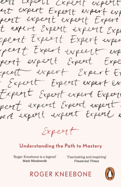 Expert : Understanding the Path to Mastery, Paperback / softback Book