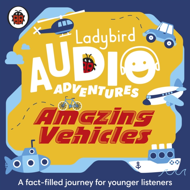 Ladybird Audio Adventures: Amazing Vehicles, CD-Audio Book