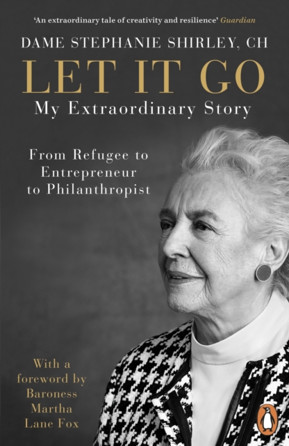 Let It Go : My Extraordinary Story - From Refugee to Entrepreneur to Philanthropist, EPUB eBook