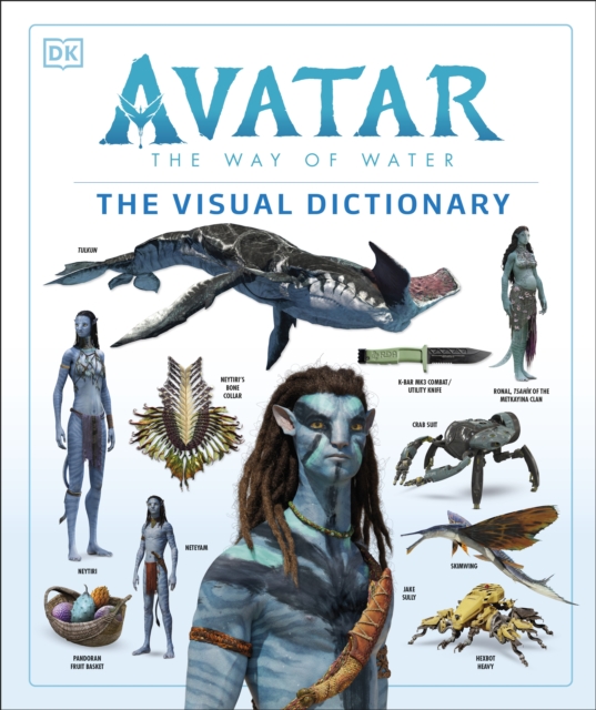 Avatar The Way of Water The Visual Dictionary, Hardback Book