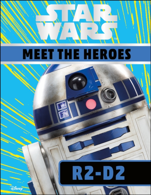 Star Wars Meet the Heroes R2-D2, EPUB eBook