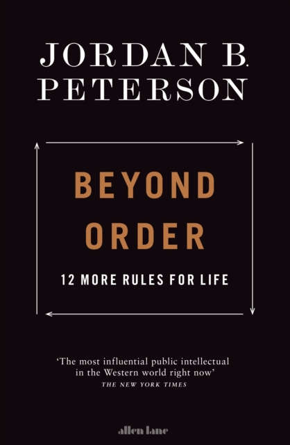Beyond Order : 12 More Rules for Life, Hardback Book