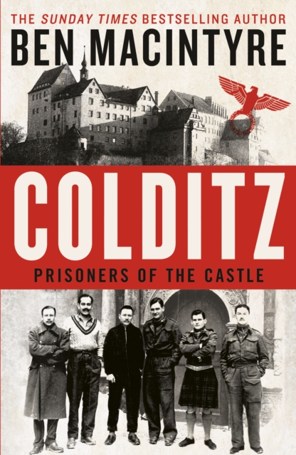 Colditz : Prisoners of the Castle, Hardback Book