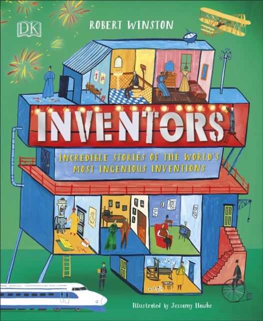 Inventors : Incredible stories of the world's most ingenious inventions, Hardback Book