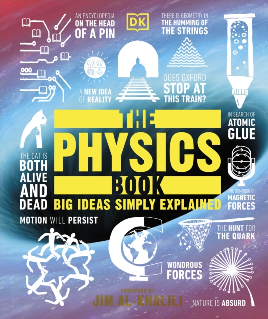 The Physics Book : Big Ideas Simply Explained, Hardback Book