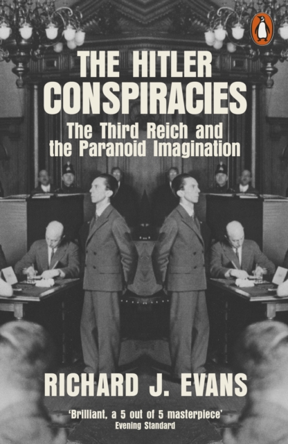 The Hitler Conspiracies : The Third Reich and the Paranoid Imagination, EPUB eBook