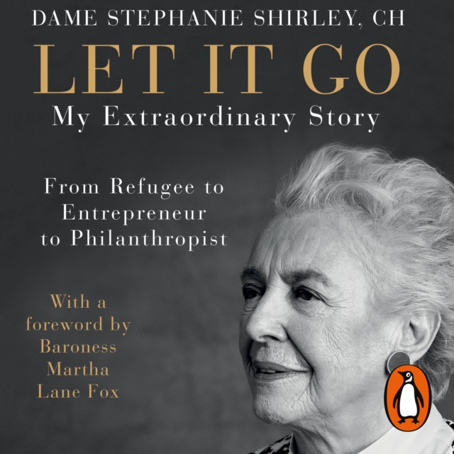 Let It Go : My Extraordinary Story - From Refugee to Entrepreneur to Philanthropist, eAudiobook MP3 eaudioBook