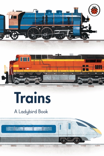 A Ladybird Book: Trains, EPUB eBook