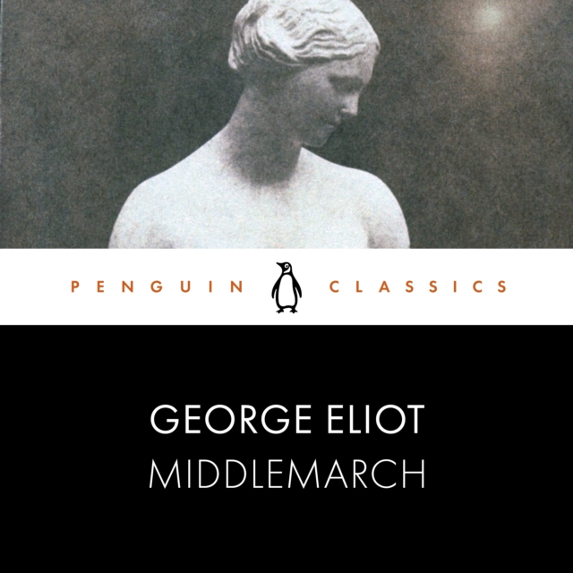 Middlemarch : Penguin Classics, eAudiobook MP3 eaudioBook