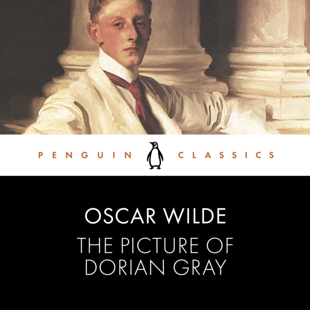 The Picture of Dorian Gray : Penguin Classics, eAudiobook MP3 eaudioBook