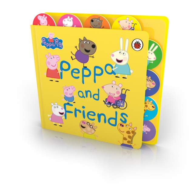 Peppa Pig: Peppa and Friends : Tabbed Board Book, Board book Book
