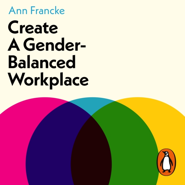 Create a Gender-Balanced Workplace, eAudiobook MP3 eaudioBook