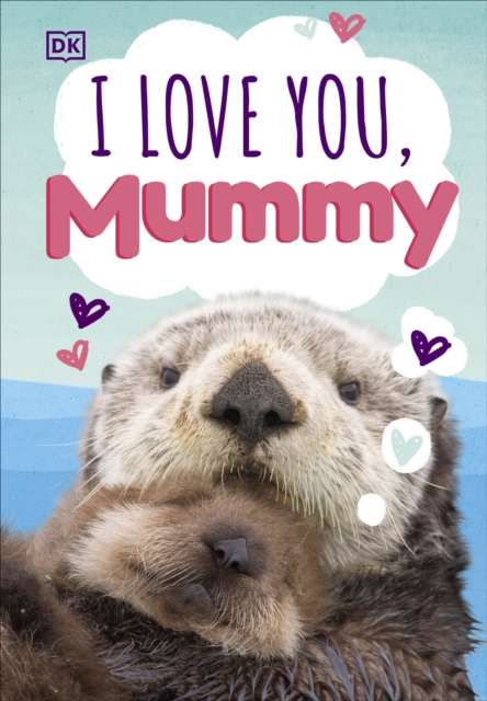 I Love You, Mummy, Board book Book