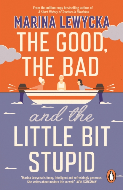 The Good, the Bad and the Little Bit Stupid, Paperback / softback Book