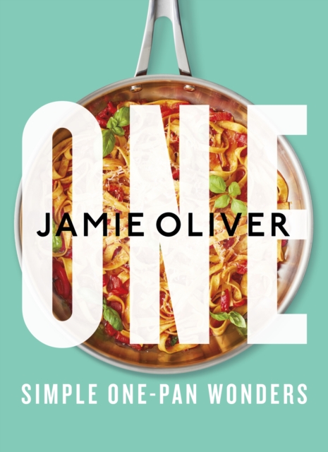 One : Simple One-Pan Wonders, Hardback Book