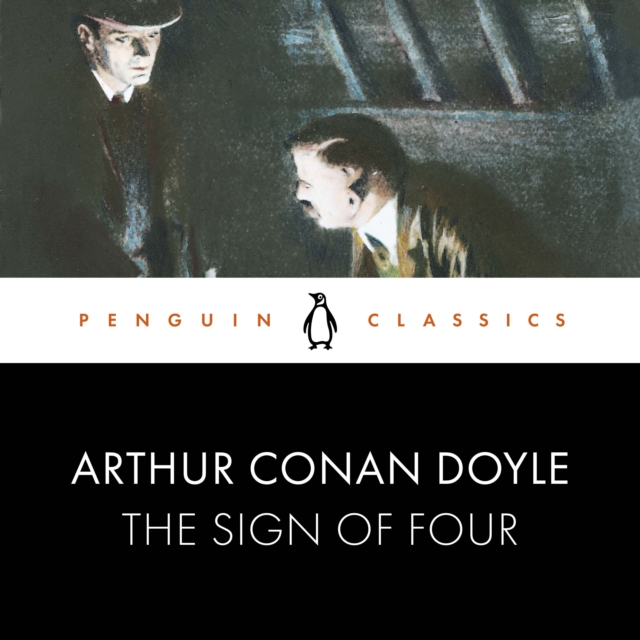The Sign of Four : Penguin Classics, eAudiobook MP3 eaudioBook