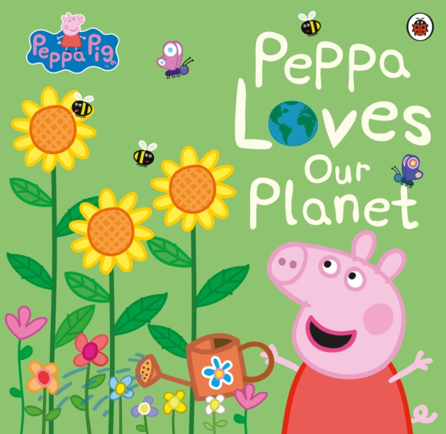Peppa Pig: Peppa Loves Our Planet, Paperback / softback Book
