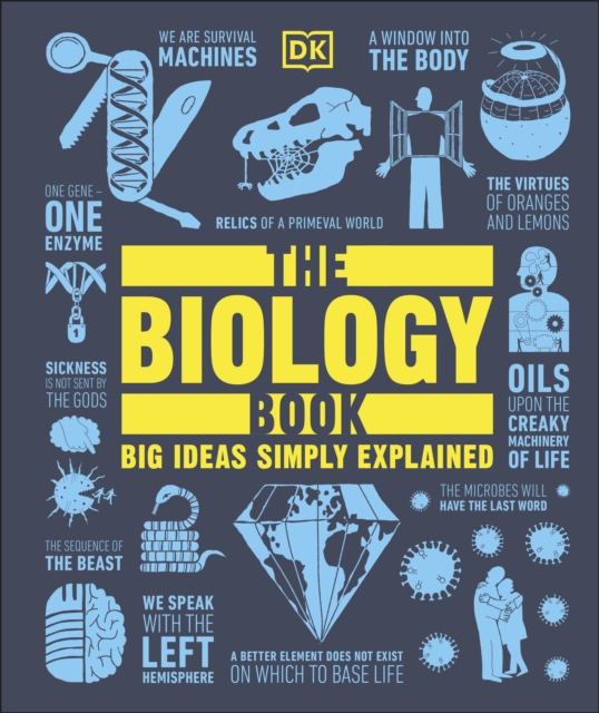 The Biology Book : Big Ideas Simply Explained, Hardback Book