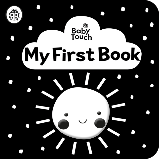 Baby Touch: My First Book: a black-and-white cloth book, Rag book Book
