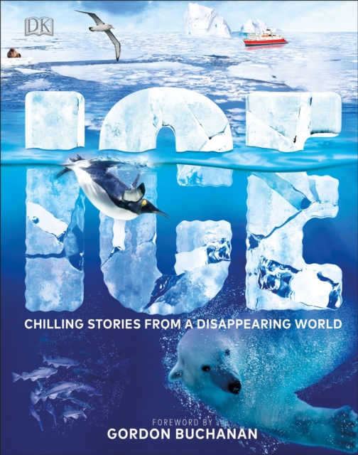 Ice : Chilling Stories from a Disappearing World, EPUB eBook