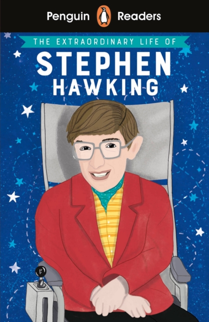 Penguin Readers Level 3: The Extraordinary Life of Stephen Hawking (ELT Graded Reader), Paperback / softback Book