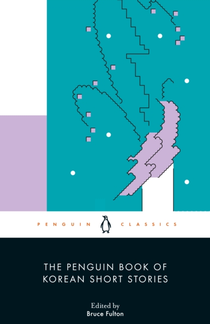 The Penguin Book of Korean Short Stories, Paperback / softback Book