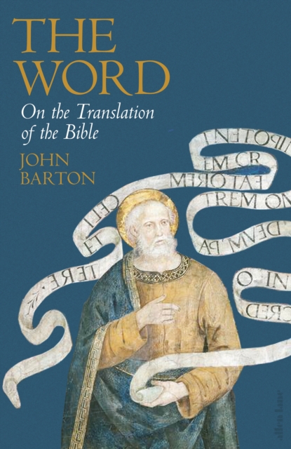 The Word : On the Translation of the Bible, Hardback Book
