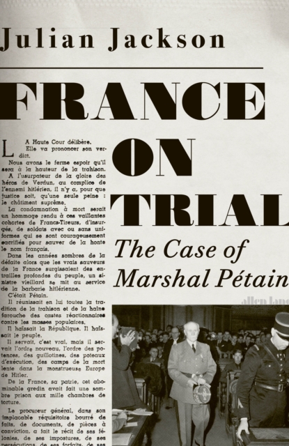France on Trial : The Case of Marshal Petain, Hardback Book
