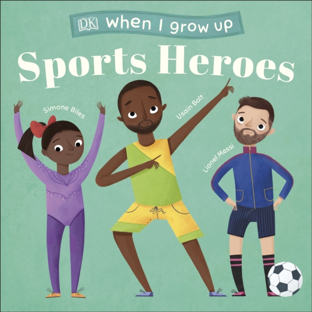When I Grow Up - Sports Heroes : Kids Like You that Became Superstars, EPUB eBook