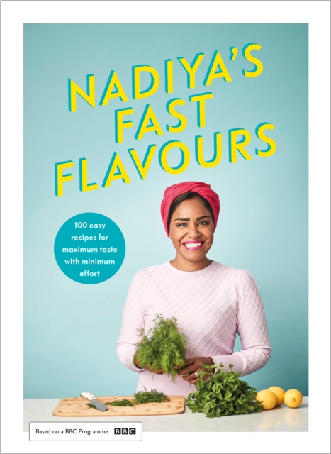 Nadiya's Fast Flavours, Hardback Book