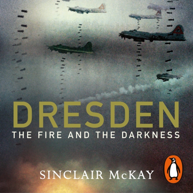 Dresden : The Fire and the Darkness, eAudiobook MP3 eaudioBook
