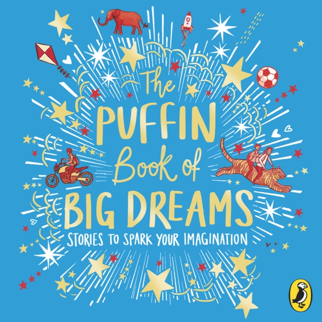 The Puffin Book of Big Dreams, eAudiobook MP3 eaudioBook