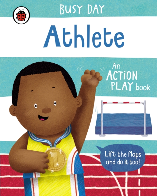 Busy Day: Athlete : An action play book, Board book Book