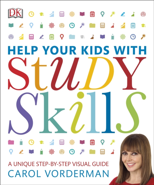Help Your Kids With Study Skills : A Unique Step-by-Step Visual Guide, Revision and Reference, EPUB eBook
