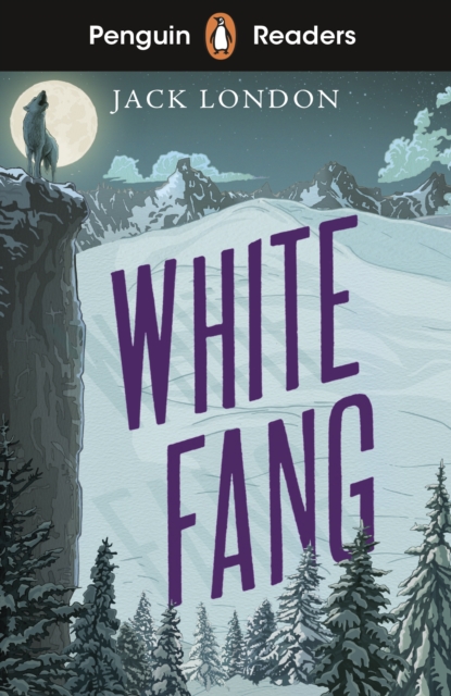 Penguin Readers Level 6: White Fang (ELT Graded Reader), Paperback / softback Book