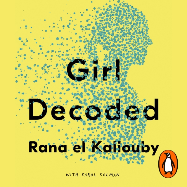 Girl Decoded : My Quest to Make Technology Emotionally Intelligent - and Change the Way We Interact Forever, eAudiobook MP3 eaudioBook