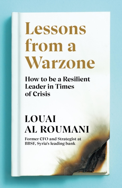 Lessons from a Warzone : How to be a Resilient Leader in Times of Crisis, eAudiobook MP3 eaudioBook