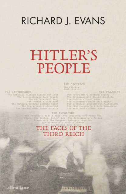 Hitler's People : The Faces of the Third Reich, Hardback Book