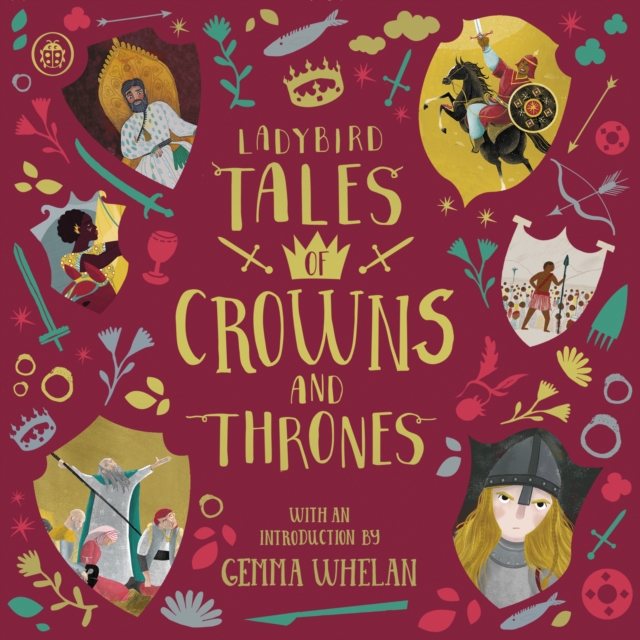 Ladybird Tales of Crowns and Thrones : With an Introduction From Gemma Whelan, eAudiobook MP3 eaudioBook