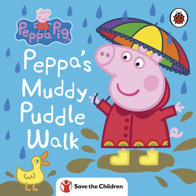 Peppa Pig: Peppa's Muddy Puddle Walk (Save the Children), Board book Book