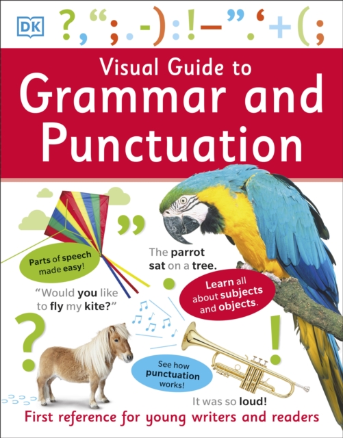 Visual Guide to Grammar and Punctuation : First Reference for Young Writers and Readers, EPUB eBook