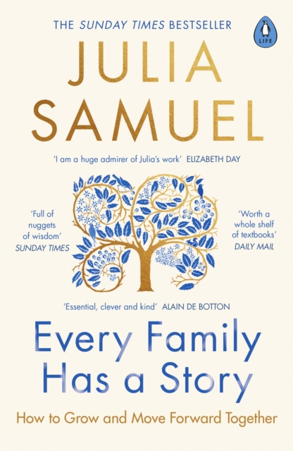 Every Family Has A Story : How to Grow and Move Forward Together, Paperback / softback Book