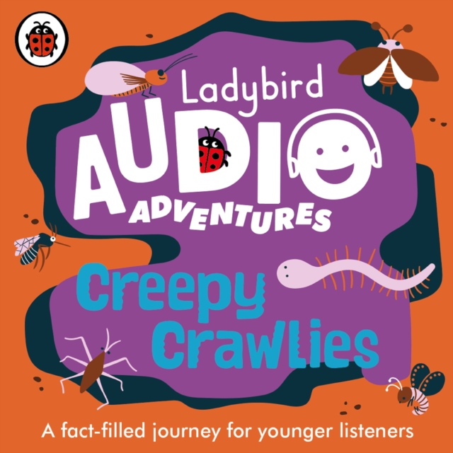 Creepy Crawlies : Ladybird Audio Adventures, CD-Audio Book