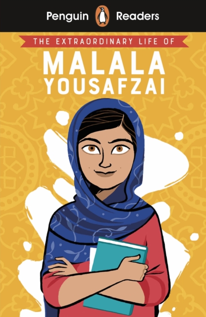 Penguin Readers Level 2: The Extraordinary Life of Malala Yousafzai (ELT Graded Reader), EPUB eBook