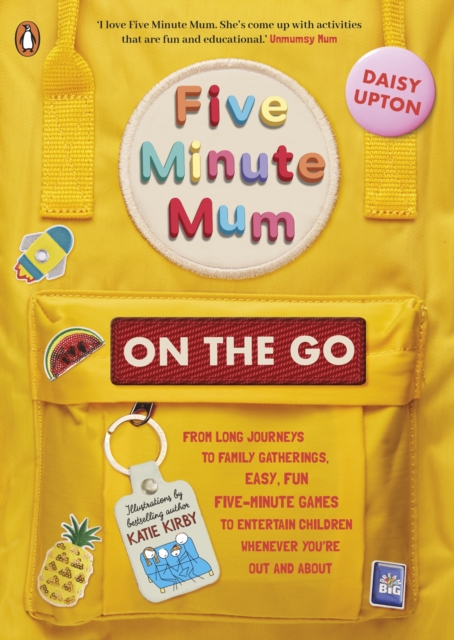 Five Minute Mum: On the Go : From long journeys to family gatherings, easy, fun five-minute games to entertain children whenever you're out and about, Paperback / softback Book