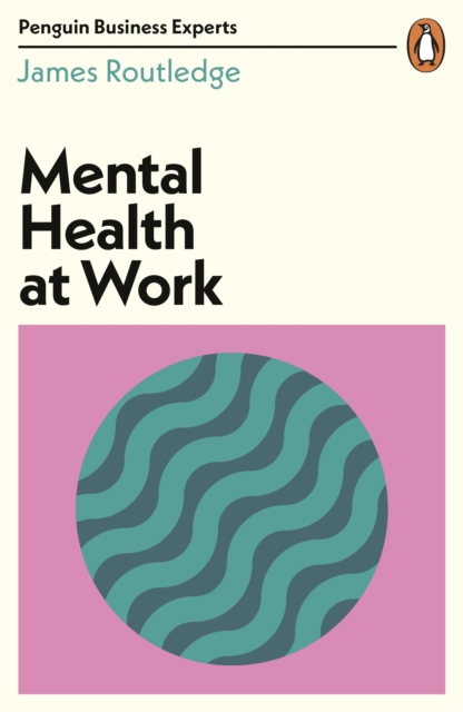 Mental Health at Work, Paperback / softback Book